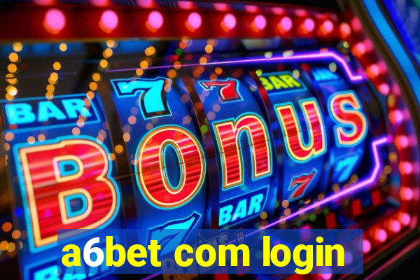 a6bet com login